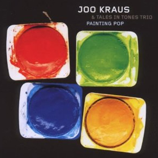 Ralf Schmid - Joo Kraus & Tales in Tones Trio - Painting Pop